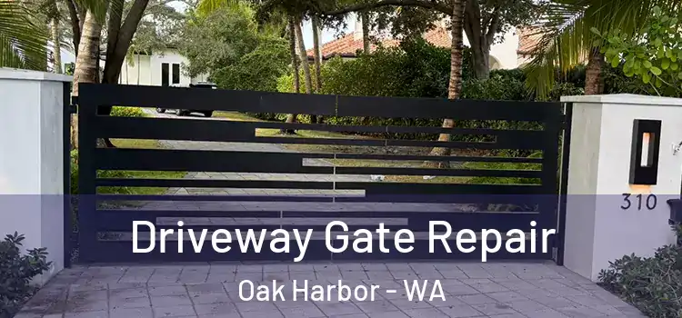  Driveway Gate Repair Oak Harbor - WA
